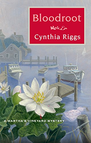 Bloodroot: A Martha's Vineyard Mystery by Cynthia Riggs