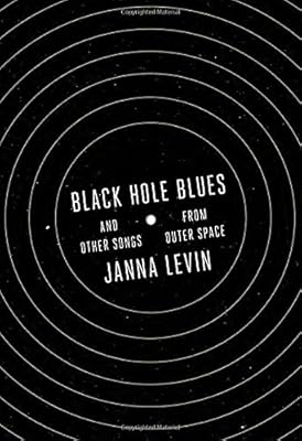 Black Hole Blues and Other Songs from Outer Space