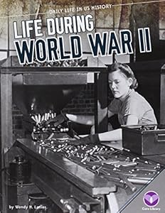 Life During World War II