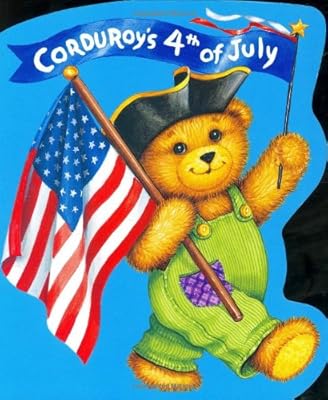 Corduroy's Fourth of July (Corduroy (Board Book))