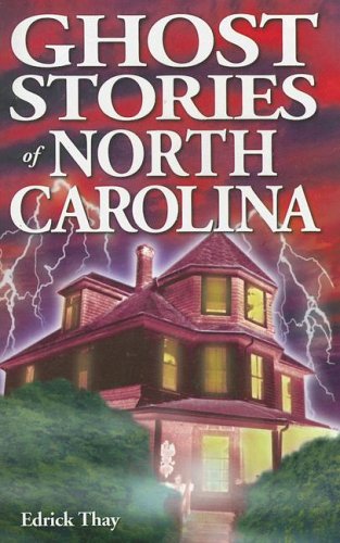 Ghost Stories of North Carolina