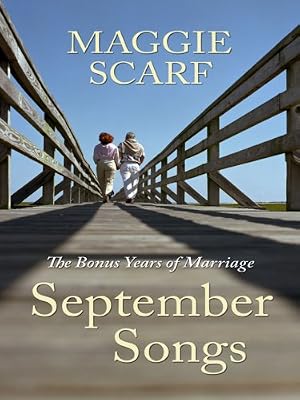 September Songs: The Good News about Marriage in the Later Years