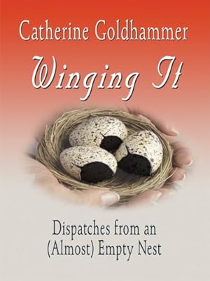 Winging It: Dispatches from an