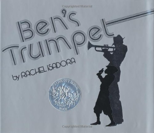 Ben's Trumpet by Rachel Isadora