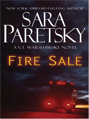 Fire Sale: A V. I. Warshawski Novel by Sara Paretsky