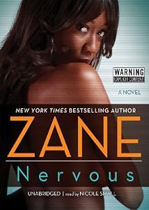 Nervous a novel by Zane.