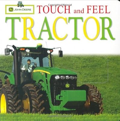 John Deere: Touch and Feel: Tractor