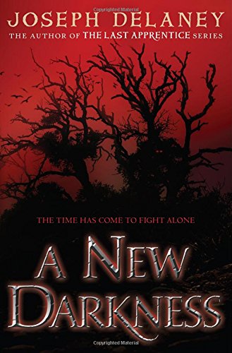 A New Darkness by Joseph Delaney