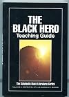 The Black Hero:Teaching Guide.
