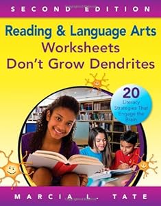 Reading and Language Arts Worksheets Don't Grow Dendrites: 20 Literacy Strategies That Engage the Brain
