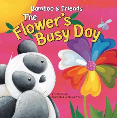 The Flower's Busy Day (Bamboo & Friends)