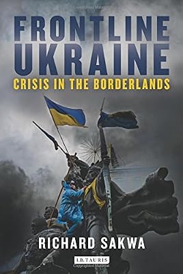 Frontline Ukraine: Crisis in the Borderlands