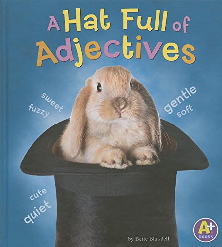 A Hat Full of Adjectives by Bette Blaisdell