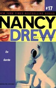 En Garde (Nancy Drew: All New Girl Detective #17)