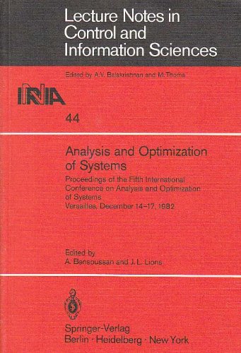 Analysis and Optimization of Systems: Lecture Notes in Control and Information Sciences (Lecture Notes in Control and Information Sciences, 44) (English and French Edition) by Alain Bensoussan
