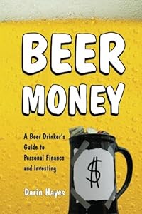 Beer Money: A Memoir of Privilege and Loss by Frances Stroh