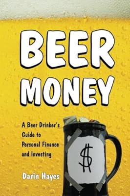 Beer Money: A Memoir of Privilege and Loss