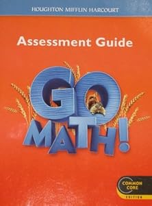 Go Math!: Assessment Guide Grade 2 (Houghton Mifflin Harcourt Go Math)