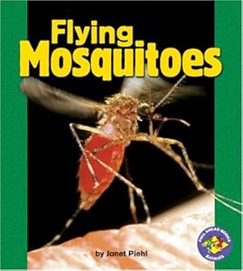 Flying Mosquitoes (Pull Ahead Books)