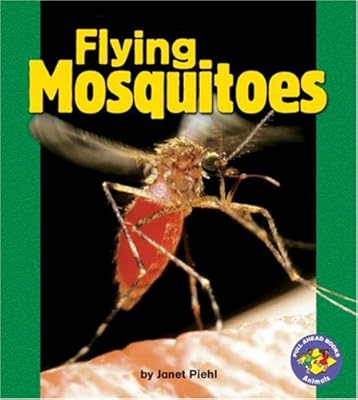 Flying Mosquitoes (Pull Ahead Books)