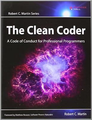 The Clean Coder: A Code of Conduct for Professional Programmers