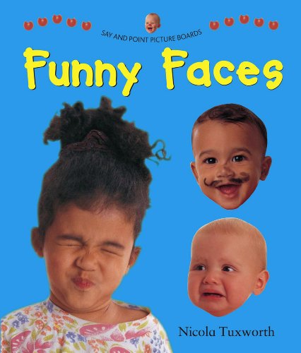 Say And Point Picture Boards: Funny Faces by Nicola Tuxworth
