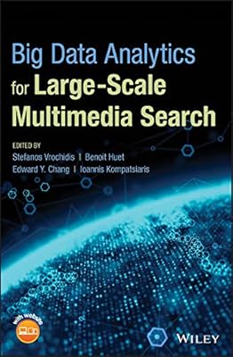 Big Data Analytics for Large-Scale Multimedia Search