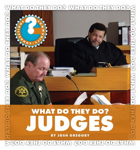 What Do They Do? Judges by Josh Gregory