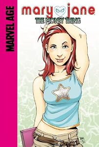 The Money Thing (Marvel Age: Mary Jane)