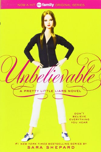Unbelievable by Sara Shepard