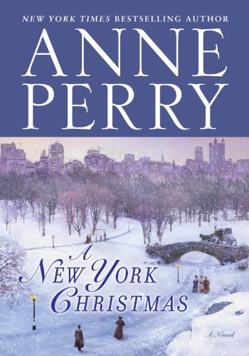 A New York Christmas: A Novel by Anne Perry