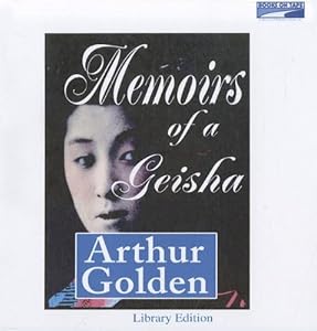 MEMOIRS OF A GEISHA. by Arthur. Golden