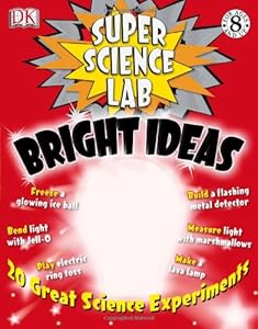 Super Science Lab: Bright Ideas