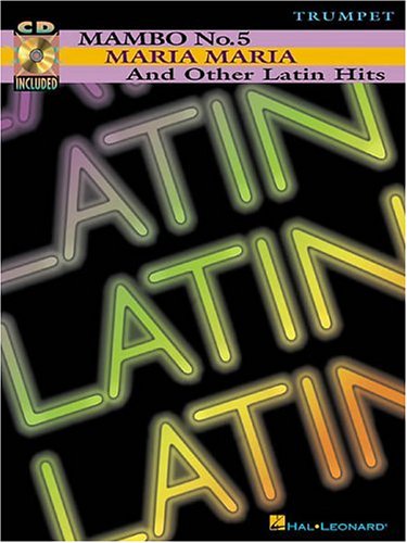 Mambo No. 5, Maria Maria and Other Latin Hits: Book/CD Packs (Instrumental Folio) by Hal Leonard Corp.