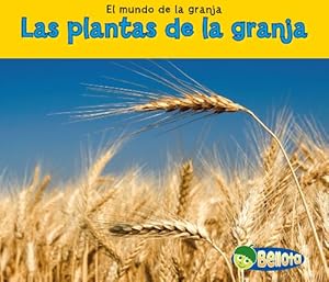 Las plantas de la granja (Mundo de La Granja) (Spanish Edition)