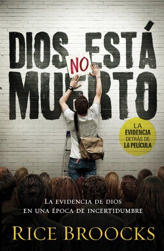 Dios no est? muerto: La evidencia de Dios en una ?poca de incertidumbre (Spanish Edition) by Todd Burpo