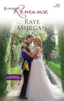 Abby and the Playboy Prince (The Royals of Montenevada Book 2)
