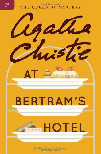 At Bertram's Hotel: A Miss Marple Mystery by Agatha Christie