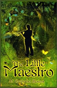 The Little Maestro by M. Catherine Bunton