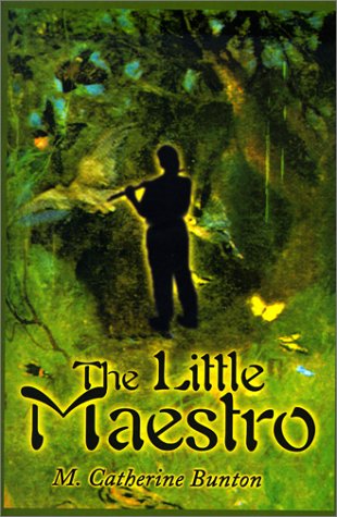 The Little Maestro by M. Catherine Bunton