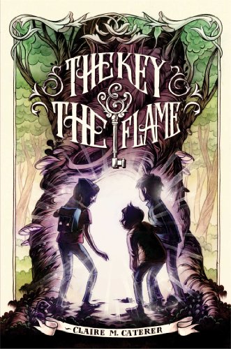 The Key & the Flame by Claire M. Caterer