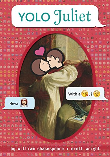 YOLO Juliet by William Shakespeare 
			
			
		
		
		
       	 
       		
       			,
