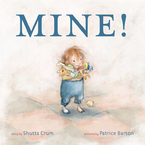 Mine! by DK Publishing
