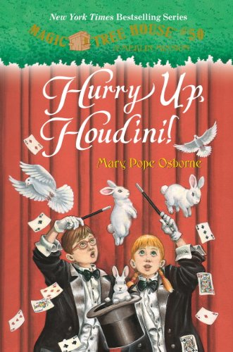 Magic Tree House #50: Hurry Up, Houdini! by Mary Pope Osborne