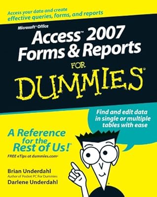 Access 2007 Forms and Reports For Dummies