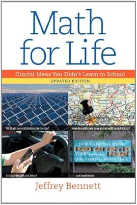Math for Life: Crucial Ideas You Didn't Learn in School