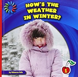 How's the Weather in Winter?