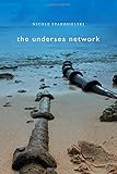 Nicole Starosielski, "The Undersea Network" (Duke UP, 2015)