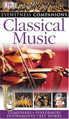 Classical Music (Eyewitness Companions)