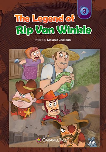 The Legend of Rip Van Winkle (Caramel Tree Readers Level 3) by Melanie Jackson